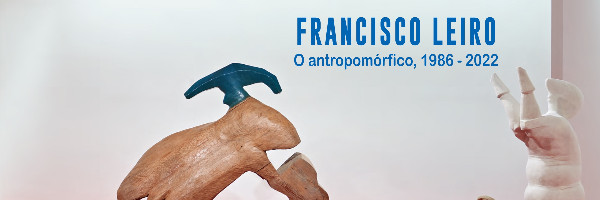 PRESENTACIÓN CATÁLOGO EXPOSICIÓN FRANCISCO LEIRO. Lo antropomórfico, 1986-2022